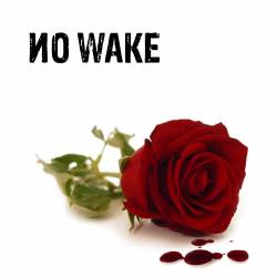 No Wake : No Wake